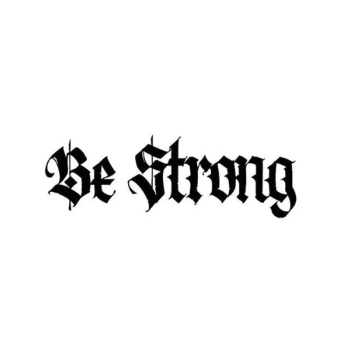 Be Strong